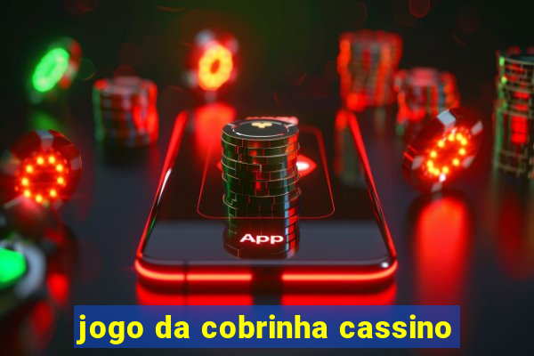 jogo da cobrinha cassino